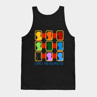 Expect the Unexpected Tank Top